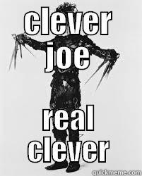 CLEVER JOE REAL CLEVER Misc