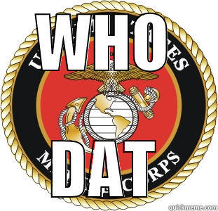 Happy birthday marines - WHO DAT Misc