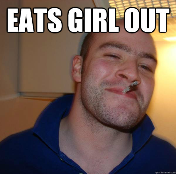 Eats Girl Out Misc Quickmeme