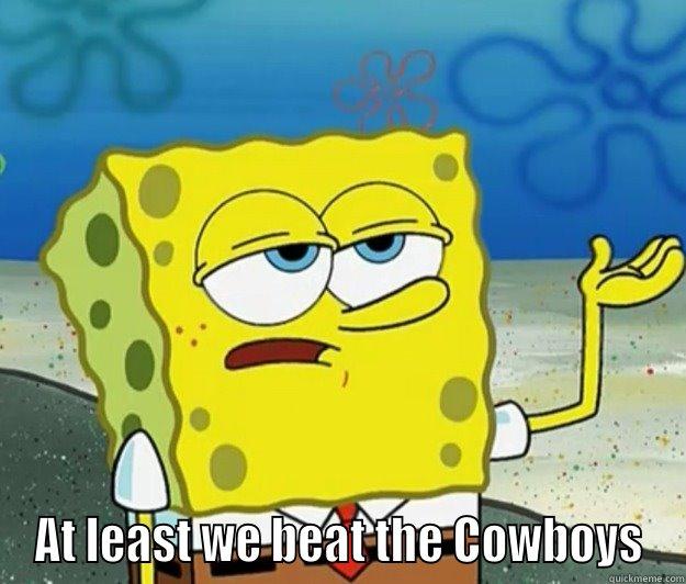  AT LEAST WE BEAT THE COWBOYS Tough Spongebob