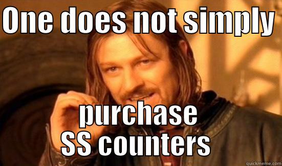 ONE DOES NOT SIMPLY  PURCHASE SS COUNTERS  Boromir