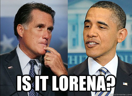  is it lorena? -  is it lorena?  debate2012