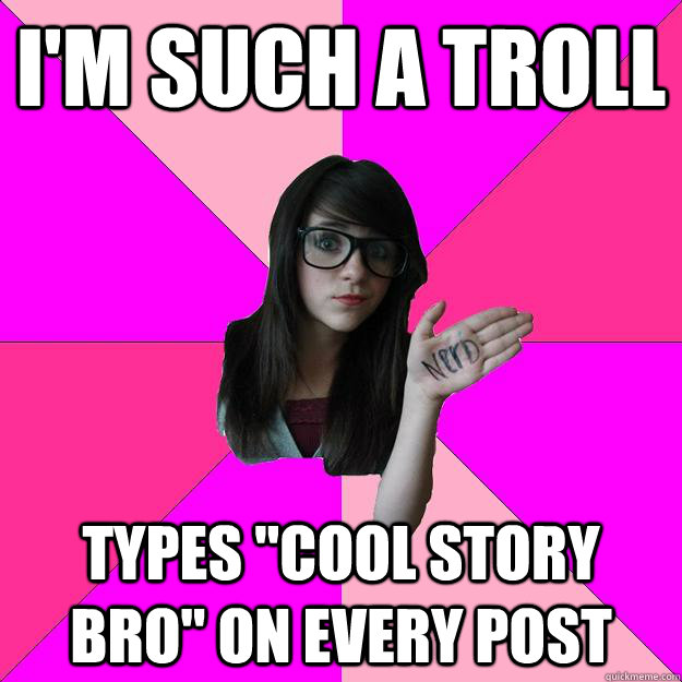 I'm such a troll Types 