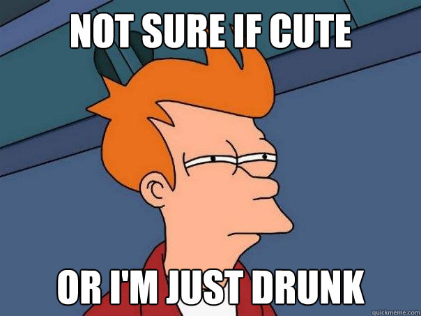 not sure if cute Or I'm just drunk  Futurama Fry