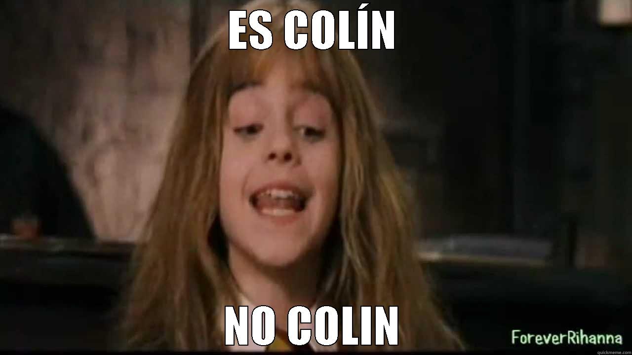 ES COLÍN NO COLIN Misc