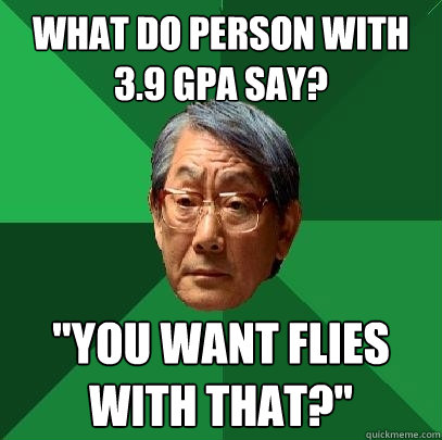 what do person with 3.9 gpa say? 