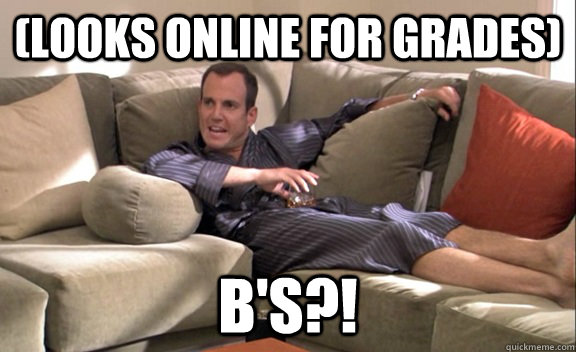 (looks online for grades) b's?! - (looks online for grades) b's?!  Report card