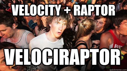 VELOCITY + RAPTOR VELOCIRAPTOR - VELOCITY + RAPTOR VELOCIRAPTOR  Sudden Clarity Clarence