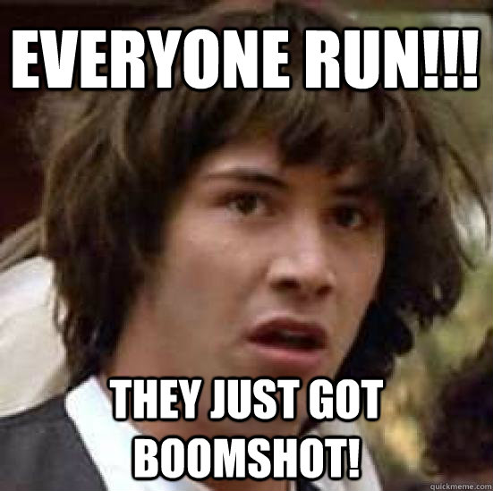 EVERYONE RUN!!! THEY JUST GOT BOOMSHOT!  conspiracy keanu