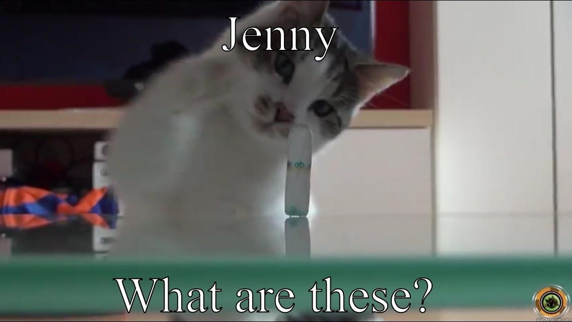 JENNY WHAT ARE THESE?  Misc