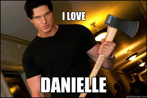 i love  Danielle - i love  Danielle  Zak bagans