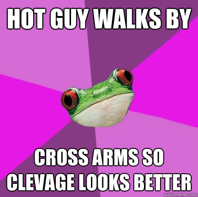 Hot guy walks by cross arms so clevage looks better - Hot guy walks by cross arms so clevage looks better  Foul Bachelorette Frog