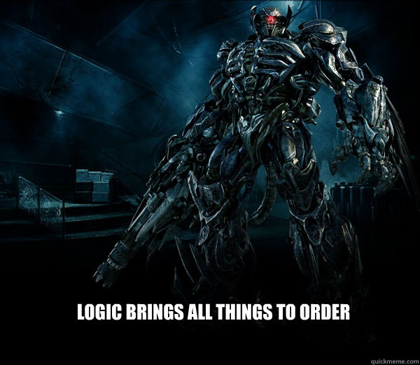 Logic brings all things to order - Logic brings all things to order  Misc