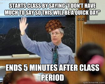 Starts class by saying 