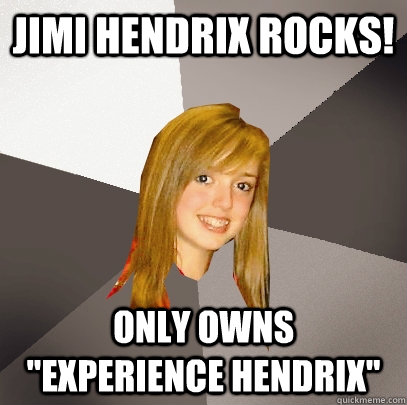 jimi hendrix rocks! only owns 