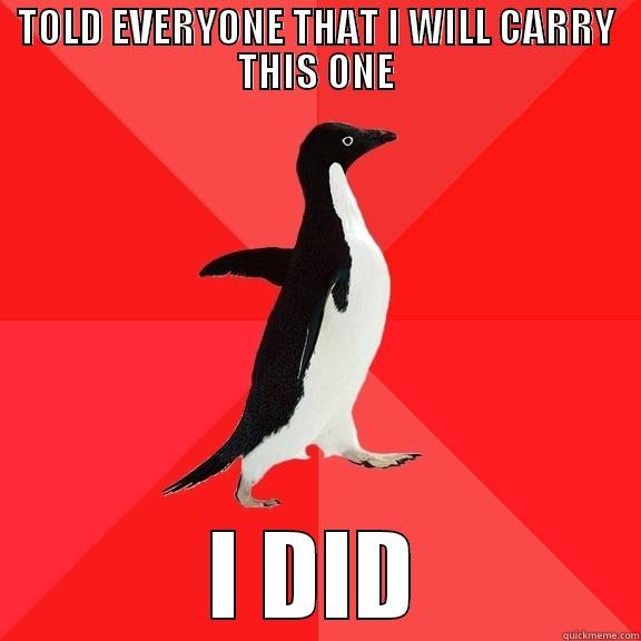 TOLD EVERYONE THAT I WILL CARRY THIS ONE I DID Socially Awesome Penguin