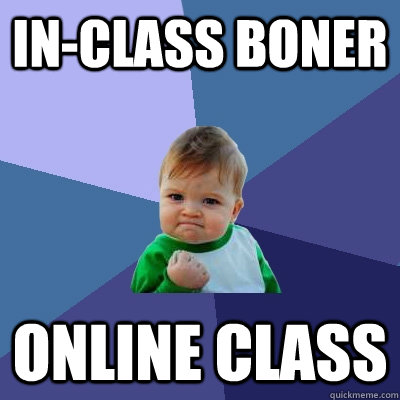 In-class boner Online class  Success Kid