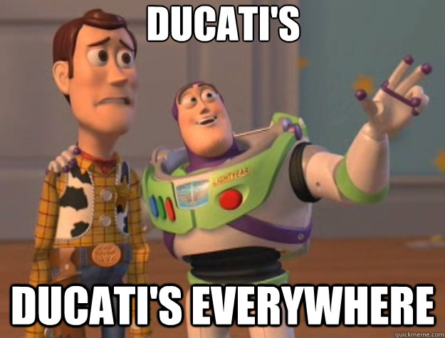 Ducati's Ducati's Everywhere  Toy Story