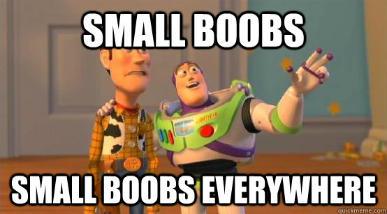 Small Boobs Small boobs everywhere - Small Boobs Small boobs everywhere  Buzz Glitter