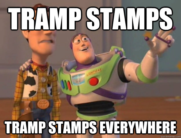 Tramp stamps tramp stamps everywhere - Tramp stamps tramp stamps everywhere  Buzz Lightyear