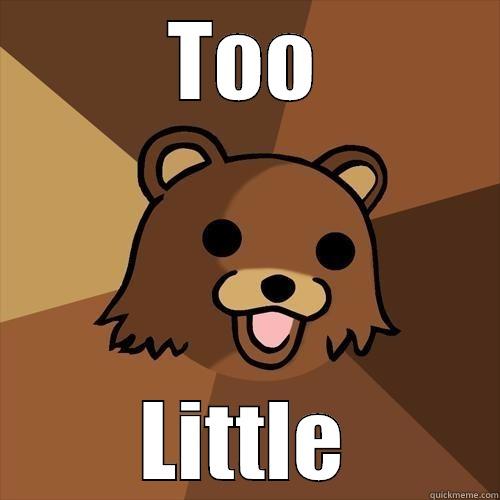 TOO LITTLE Pedobear