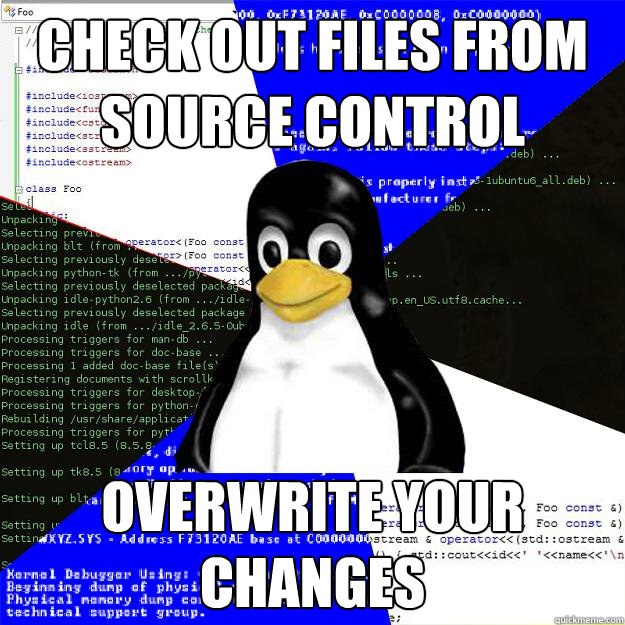 Check out files from source control Overwrite your changes - Check out files from source control Overwrite your changes  Computer Science Penguin