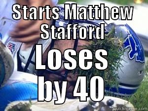 Fantasy Football Stafford Fail - STARTS MATTHEW STAFFORD LOSES BY 40 Misc