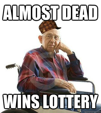 almost dead wins lottery  