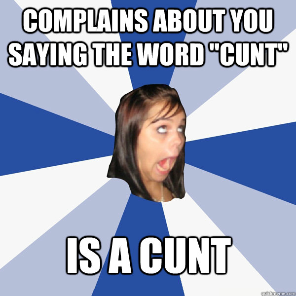 COmplains about you saying the word 