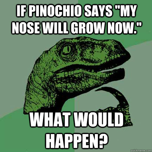 If pinochio says 