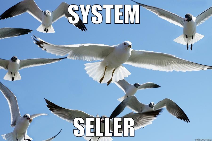 SYSTEM SELLER Misc