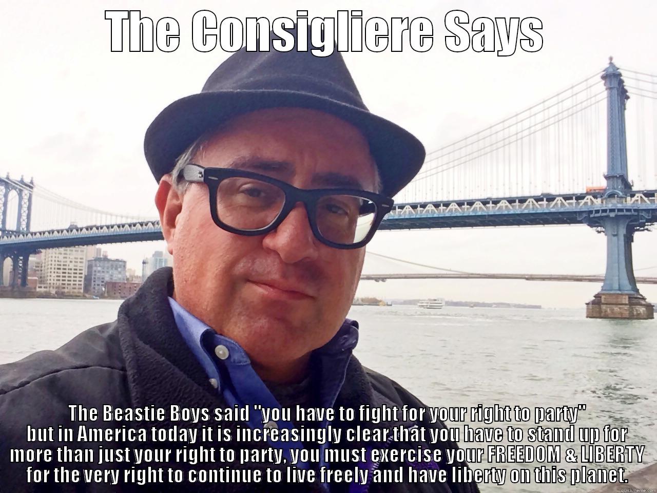 The Consigliere Says - THE CONSIGLIERE SAYS ​​THE BEASTIE BOYS SAID 