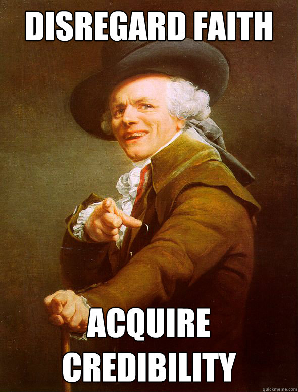 DISREGARD FAITH ACQUIRE CREDIBILITY  Joseph Ducreux