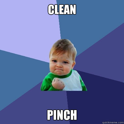 Clean pinch  Success Kid