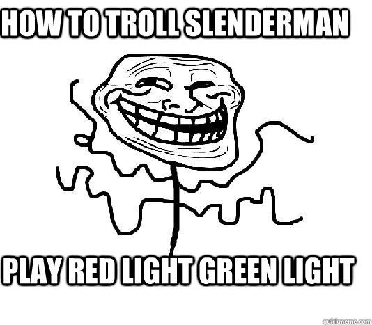 How to troll slenderman Play red light green light  SLENDER MAN TROLL