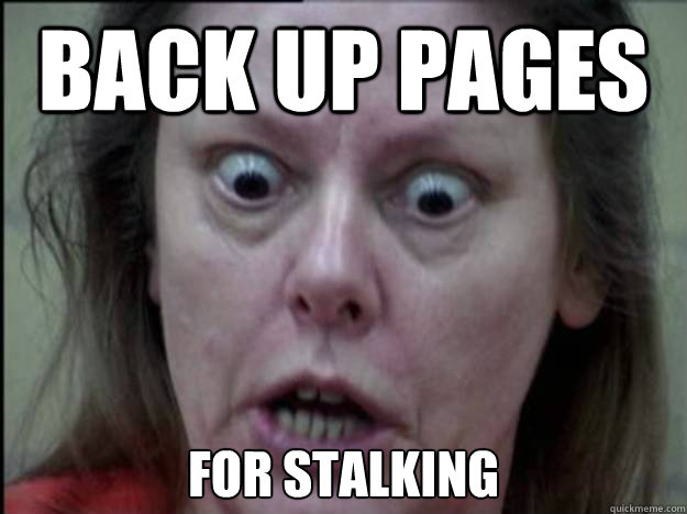 back up pages for stalking  