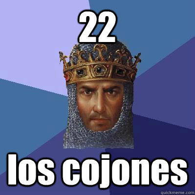 22 los cojones  Age of Empires