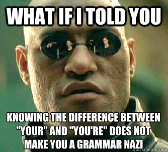 What if I told you Knowing the difference between 