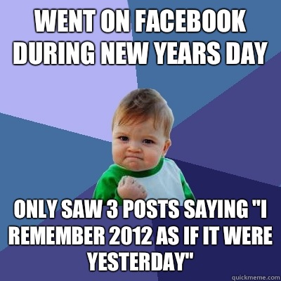 Went on Facebook during new years day Only saw 3 posts saying 