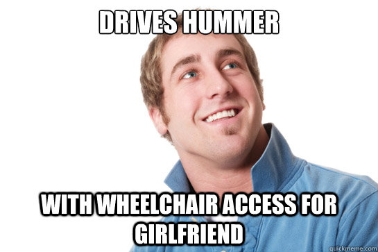 Drives Hummer with wheelchair access for girlfriend  