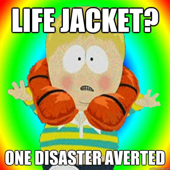 Life Jacket? One disaster averted  Vegan Larry Feegan