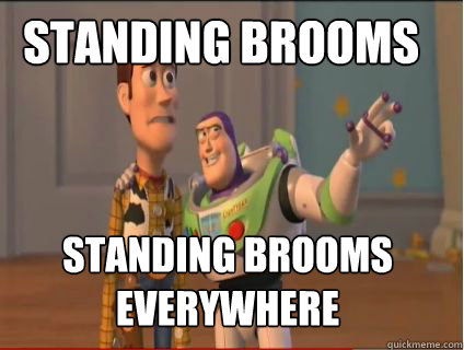 Standing brooms standing brooms everywhere  woody and buzz