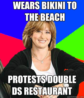 wears bikini to the beach  protests double ds restaurant  Sheltering Suburban Mom