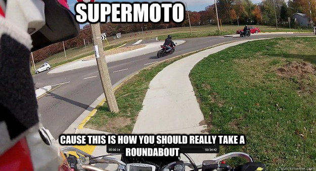 supermoto Cause this is how you should really take a roundabout - supermoto Cause this is how you should really take a roundabout  sumo