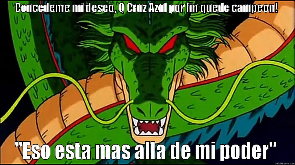 CONCEDEME MI DESEO, Q CRUZ AZUL POR FIN QUEDE CAMPEON! 