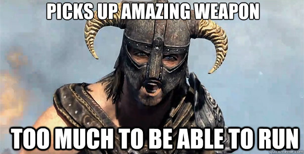 PICKS UP AMAZING WEAPON TOO MUCH TO BE ABLE TO RUN  skyrim