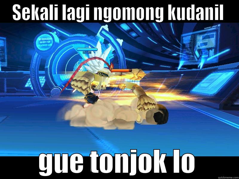 SEKALI LAGI NGOMONG KUDANIL GUE TONJOK LO Misc