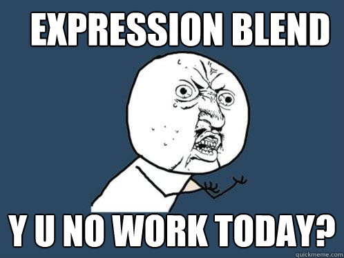 Expression Blend y u no work today?  Y U No