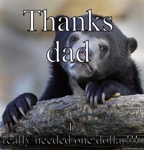 Hitch  - THANKS DAD I REALLY NEEDED ONE DOLLAR!!! Confession Bear