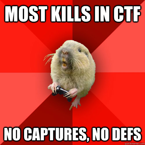 most kills in ctf no captures, no defs  Gaming Gopher